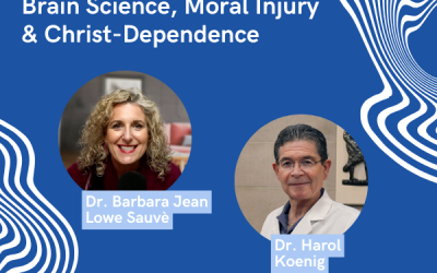 Ep. 069 – Faith That Heals with Dr Harold Koenig | Brain Science, Moral Injury & Christ Dependence