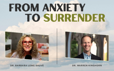 Ep. 063 – From Anxiety to Surrender Dr  Warren Kinghorn | Part 2: Christ, Mental Health & Human