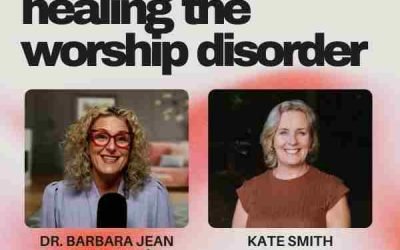 Ep. 054 – From Codependence to Christ-Dependence with Kate Smith from Catch the Fire | Part 1: Healing the Worship Disorder