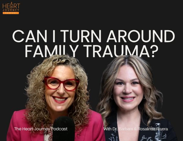 Ep. 089 – Flashback Friday: Can I turn around family trauma? w/ Rosalinda Rivera